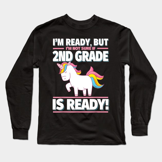 2nd Grade Back to School Unicorn Shirt  Is 2nd Grade Ready Long Sleeve T-Shirt by FONSbually